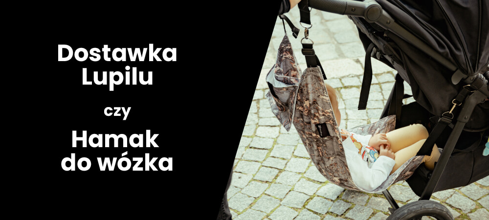 Hamak do wózka czy dostawka Lupilu z Lidla – co lepsze?