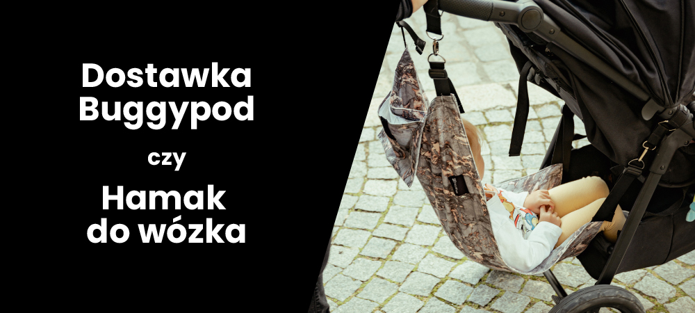 Hamak do wózka czy dostawka Buggypod – co lepsze?
