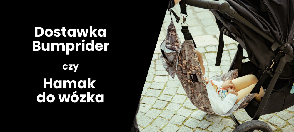 Hamak do wózka czy dostawka Bumprider – co lepsze?